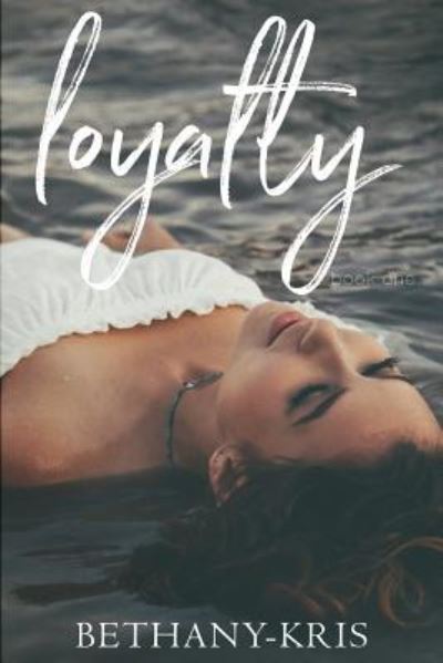 Cover for Bethany-Kris · Loyalty (Paperback Book) (2018)