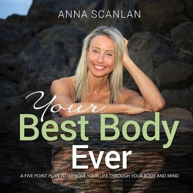 Cover for Anna Scanlan · Your Best Body Ever (Paperback Book) (2019)