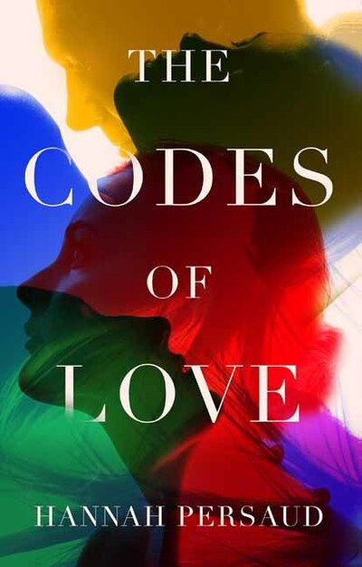 Cover for Hannah Persaud · The Codes of Love (Paperback Book) (2020)