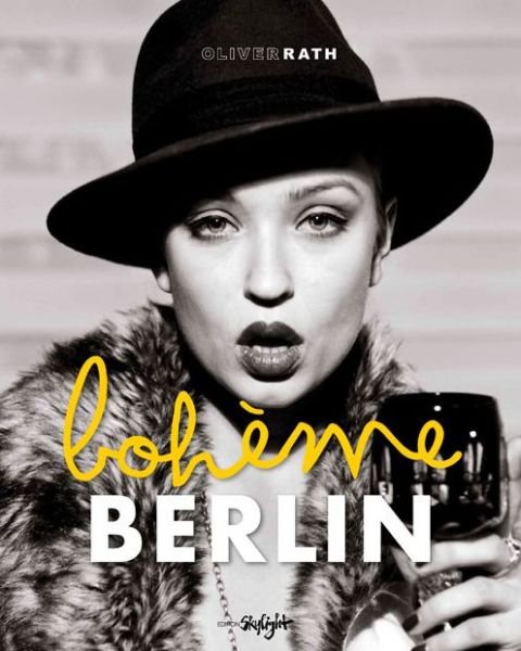 Cover for Oliver Rath · Berlin Boheme (Hardcover Book) (2014)