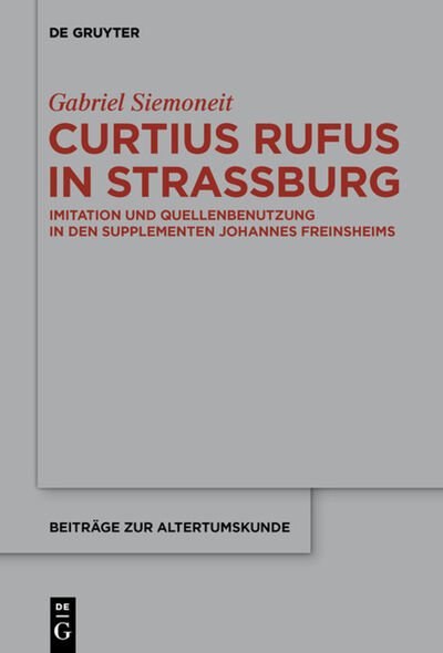 Cover for Siemoneit · Curtius Rufus in Straßburg (Buch) (2020)