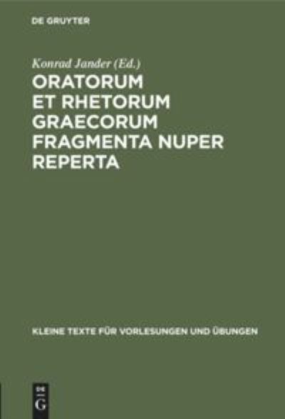 Cover for Konrad Jander · Oratorum et rhetorum Graecorum fragmenta nuper Reperta (Book) (1913)