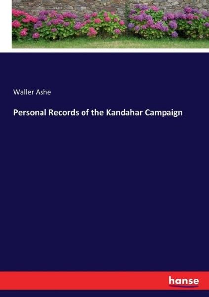 Cover for Ashe · Personal Records of the Kandahar C (Bog) (2018)