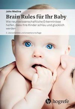Brain Rules für Ihr Baby - John Medina - Livros - Hogrefe AG - 9783456861531 - 25 de outubro de 2021