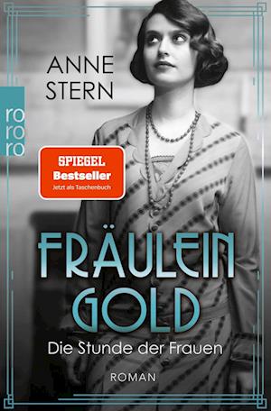 Cover for Anne Stern · Fräulein Gold: Die Stunde der Frauen (Book) (2024)