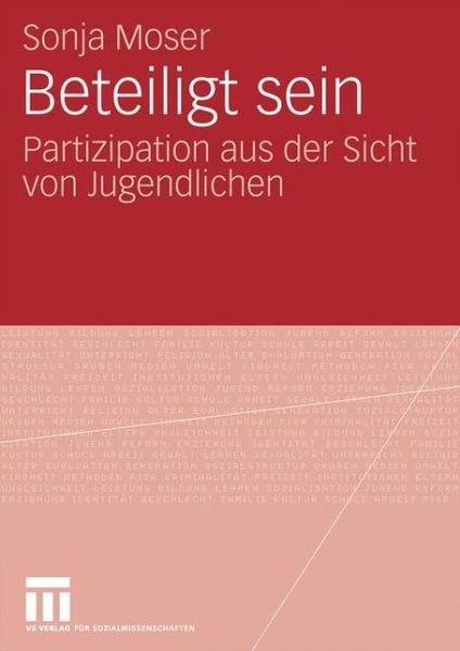 Cover for Dr Sonja Moser · Beteiligt Sein: Partizipation Aus Der Sicht Von Jugendlichen (Paperback Book) [2010 edition] (2009)