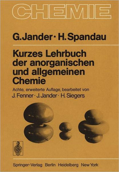 Kurzes Lehrbuch Der Anorganischen Und Allgemeinen Chemie - Gerhart Jander - Books - Springer-Verlag Berlin and Heidelberg Gm - 9783540081531 - April 18, 1977