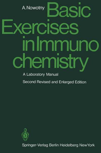 Basic Exercises in Immunochemistry: A Laboratory Manual - Alois Nowotny - Books - Springer-Verlag Berlin and Heidelberg Gm - 9783540094531 - September 1, 1979