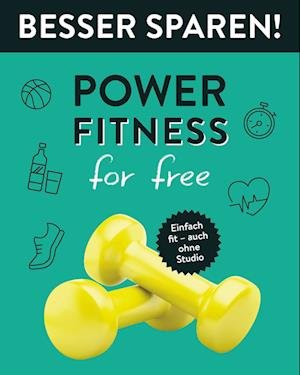 Cover for Power-fitness For Free · Besser Sparen (Buch)