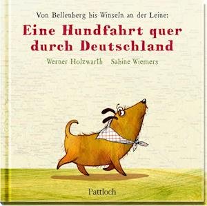 Cover for Werner Holzwarth · Eine Hundfahrt quer durch Deutschland (Book) (2023)