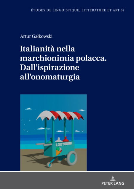 Cover for Galkowski Artur Galkowski · Italianita nella marchionimia polacca. Dall'ispirazione all'onomaturgia (Hardcover Book) (2024)