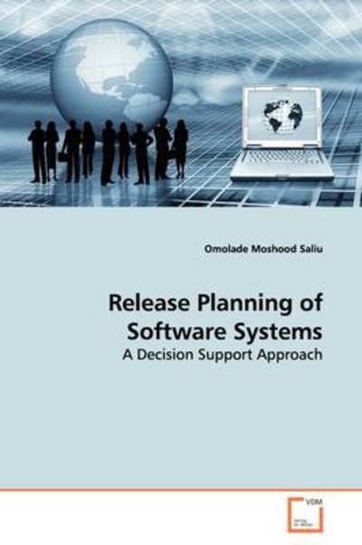Cover for Omolade Moshood Saliu · Release Planning of Software Systems: a Decision Support Approach (Paperback Book) (2009)