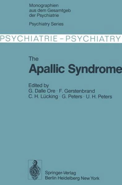 Cover for G Dalle Ore · The Apallic Syndrome - Monographien Aus dem Gesamtgebiete der Psychiatrie (Pocketbok) [Softcover reprint of the original 1st ed. 1977 edition] (2012)