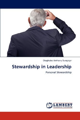 Cover for Ologhobo Anthony Durojaiye · Stewardship in Leadership: Personal Stewardship (Paperback Book) (2012)