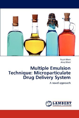 Cover for Anuj Kheri · Multiple Emulsion Technique: Microparticulate Drug Delivery System: a Novel Approach (Paperback Book) (2012)