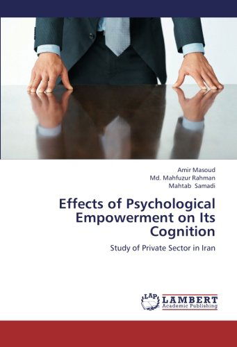 Cover for Mahtab Samadi · Effects of Psychological Empowerment on Its Cognition: Study of Private Sector in Iran (Paperback Book) (2012)
