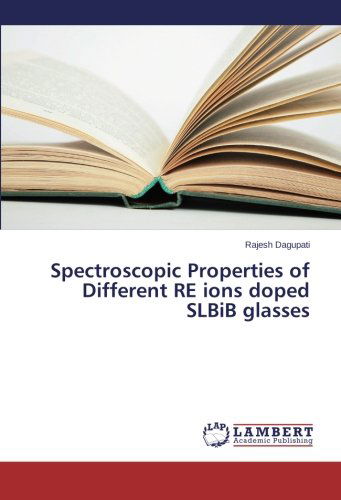 Cover for Rajesh Dagupati · Spectroscopic Properties of Different Re Ions Doped Slbib Glasses (Paperback Book) (2014)