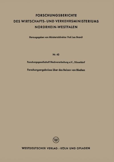 Cover for Forschungsgesellschaft Blechverarbeitung Dusseldorf · Forschungsergebnisse UEber Das Beizen Von Blechen - Forschungsberichte Des Wirtschafts- Und Verkehrsministeriums (Paperback Book) [1953 edition] (1953)