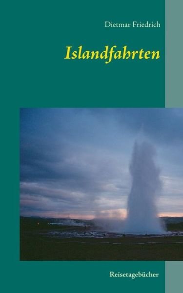 Cover for Friedrich · Islandfahrten (Book) (2019)