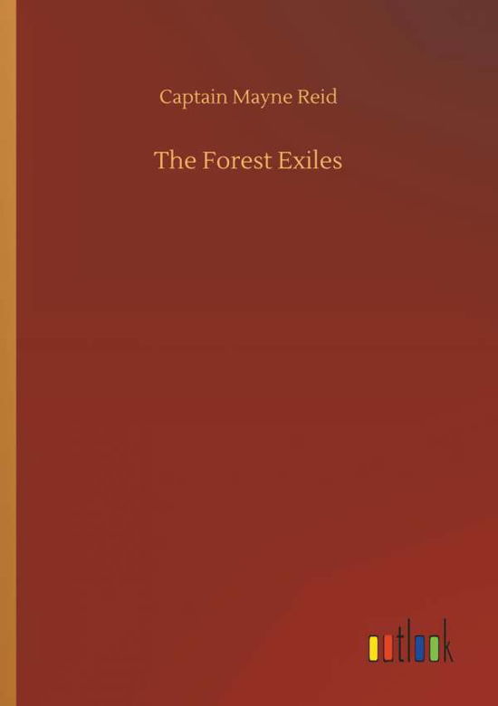Cover for Reid · The Forest Exiles (Book) (2018)