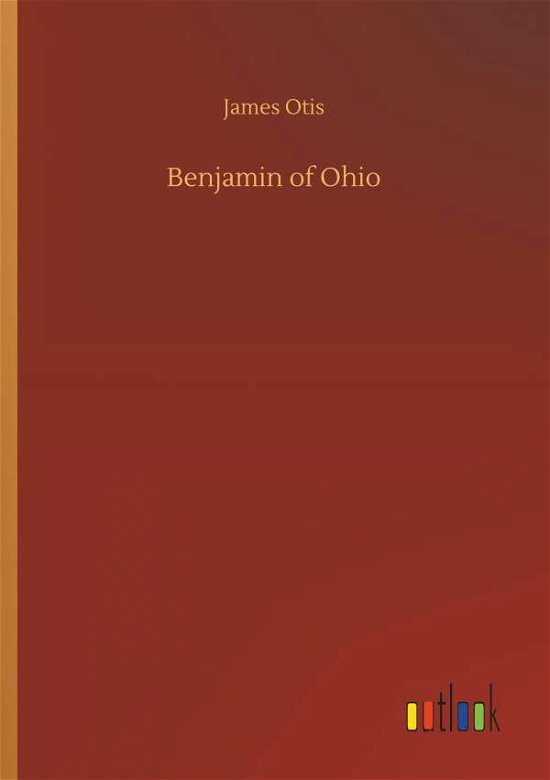 Cover for Otis · Benjamin of Ohio (Bok) (2018)