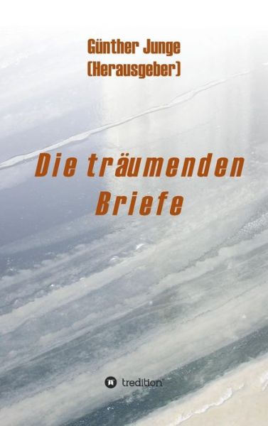 Cover for Junge · Die träumenden Briefe (Book) (2016)