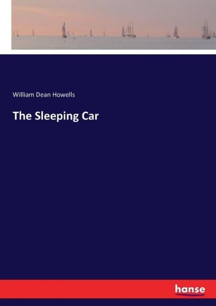 Cover for Howells · The Sleeping Car (Bog) (2016)