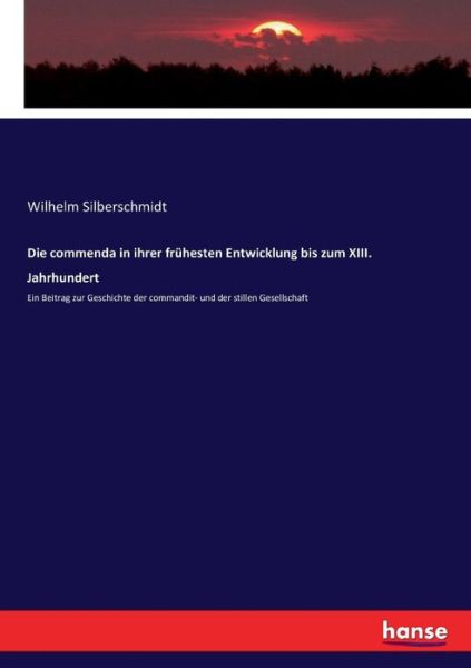 Cover for Silberschmidt · Die commenda in ihrer frü (Book) (2017)