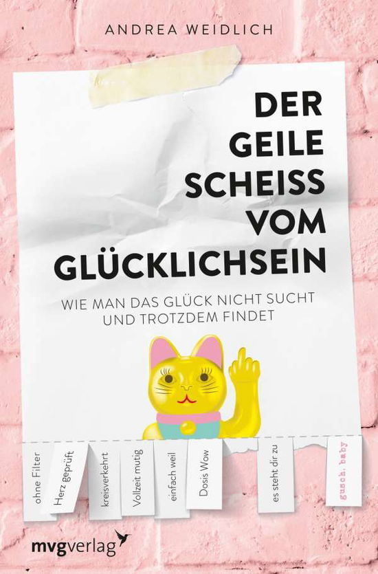 Cover for Weidlich · Der geile Scheiß vom Glücklich (Book)