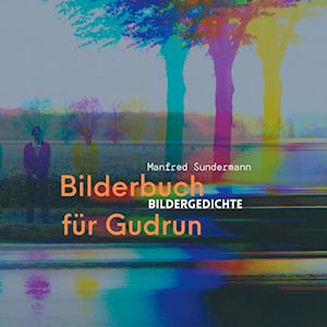 Cover for Manfred Sundermann · Bilderbuch für Gudrun (Paperback Book) (2021)