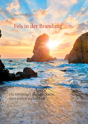 Cover for Marie Bernard · Fels in der Brandung (Hardcover Book) (2021)