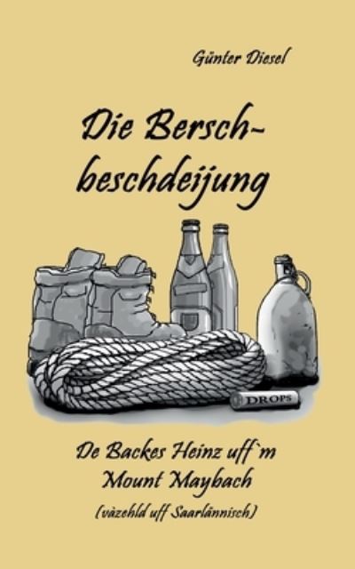 Cover for Gunter Diesel · Die Berschbeschdeijung (Paperback Book) (2021)