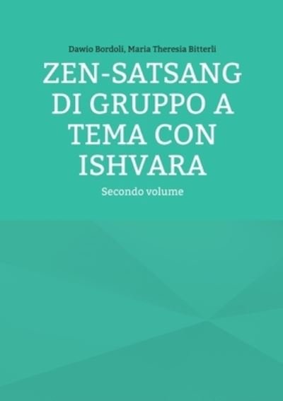 Cover for Dawio Bordoli · Zen-Satsang di gruppo a tema con Ishvara (Book) (2022)
