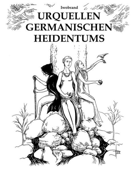 Cover for Iwobrand Iwobrand · Urquellen germanischen Heidentums (Paperback Bog) (2023)
