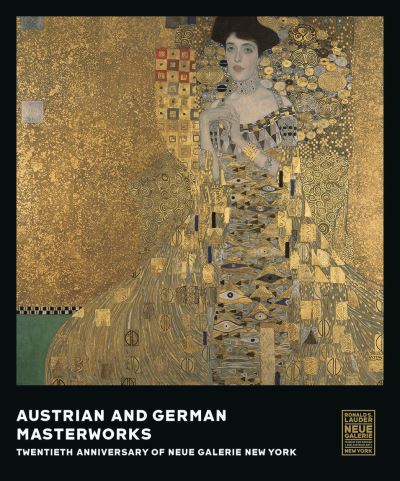 Cover for Rene Price · Austrian and German Masterworks: Twentieth Anniversary of Neue Galerie New York (Hardcover Book) (2022)
