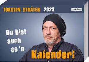 Cover for Torsten Sträter · Du bist auch so'n Kalender! Torsten Sträter Tageskalender 2023 (Calendar) (2022)