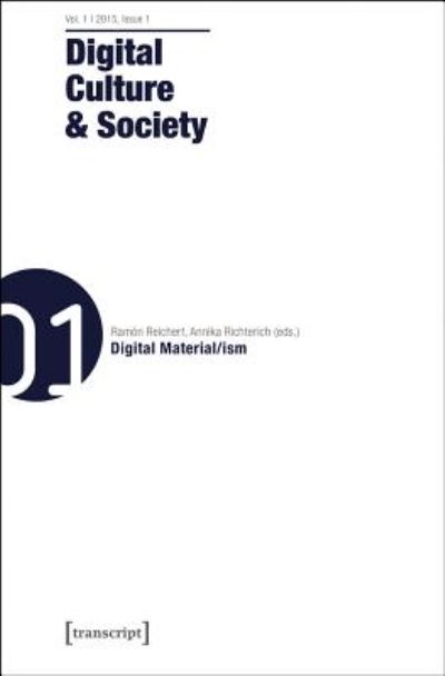 Cover for Mathias Fuchs · Digital Culture and Society: Vol. 1, Issue 1 - Digital Material / ism - Digital Society (Paperback Book) (2015)