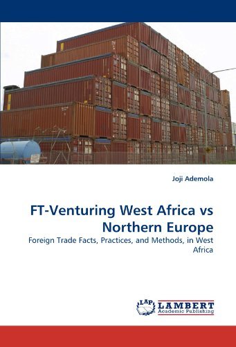 Cover for Joji Ademola · Ft-venturing West Africa vs Northern Europe: Foreign Trade Facts, Practices, and Methods, in West Africa (Paperback Bog) (2010)