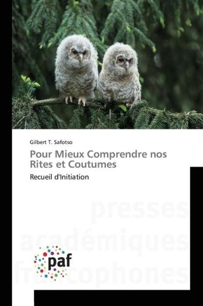 Cover for T · Pour Mieux Comprendre Nos Rites et Coutumes (Pocketbok) (2018)