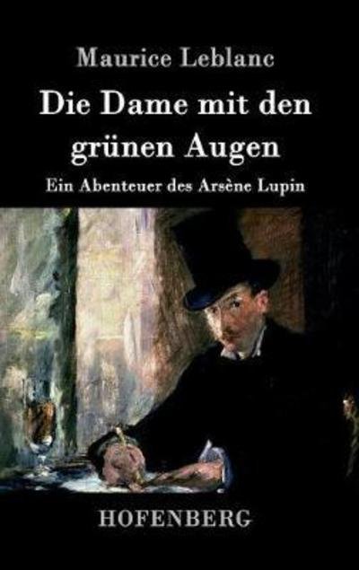 Cover for Leblanc · Die Dame mit den grünen Augen (Book) (2016)