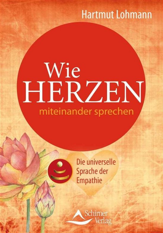 Cover for Lohmann · Wie Herzen miteinander sprechen (Bok)