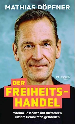Cover for Mathias Döpfner · Der Freiheitshandel (Book) (2024)