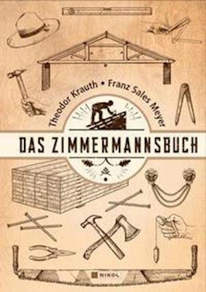 Cover for Theodor Krauth · Das Zimmermannsbuch (Hardcover Book) (2021)