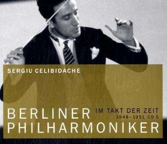 Cover for Celibidache,sergiu / Bpo · * Im Takt der Zeit (CD) (2006)