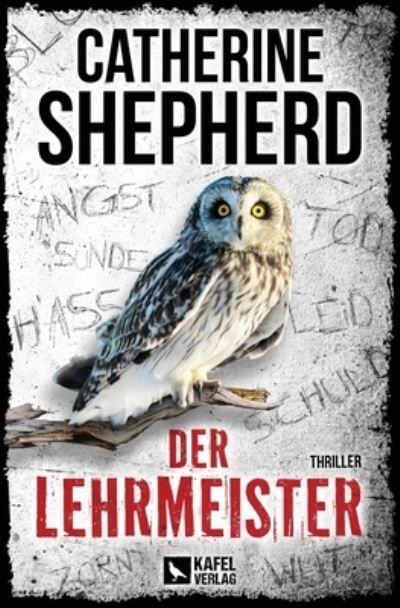 Cover for Catherine Shepherd · Der Lehrmeister: Thriller (Book) (2023)