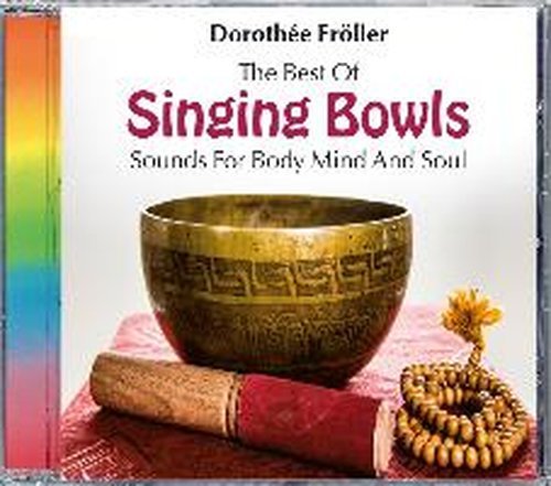 Cover for DorothÉe FrÖller · The Best of Singing Bowls (CD) (2014)
