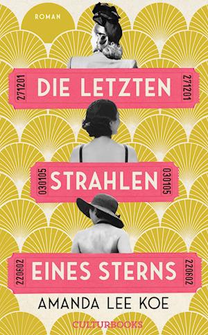 Cover for Amanda Lee Koe · Die letzten Strahlen eines Sterns (Book) (2022)