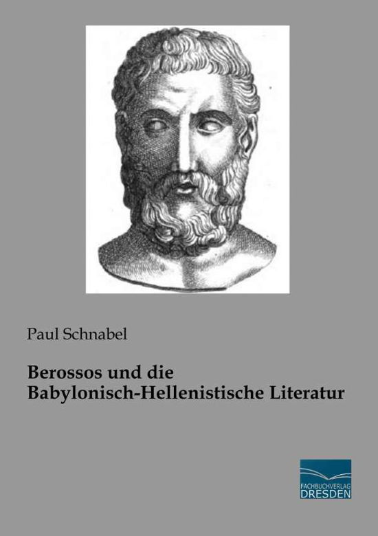 Cover for Schnabel · Berossos und die Babylonisch-H (Book)