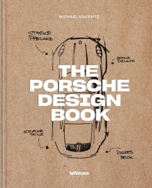 The Porsche Design Book - Michael Kockritz - Books - teNeues Publishing UK Ltd - 9783961716531 - February 1, 2025