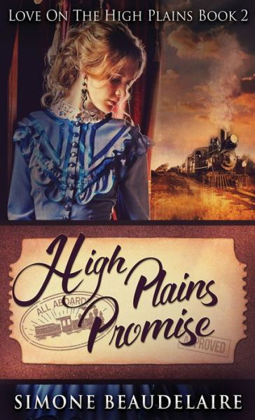 Cover for Simone Beaudelaire · High Plains Promise - Love on the High Plains (Hardcover Book) (2021)